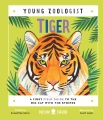 The young zoologist : tiger