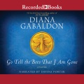 Go tell the bees that I am gone [CD BOOK]