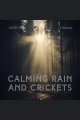 Calming Rain and Crickets Ambient Sounds of Rain Forest