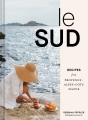 Le sud : recipes from Provence-Alpes-Côte d