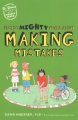 Facing mighty fears about making mistakes
