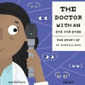 The doctor with an eye for eyes: the story of dr. ...