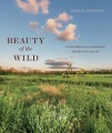 Beauty of the wild : a life designing landscapes inspired by nature