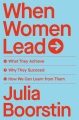 When women lead : what they achieve, why they succeed, and how we can learn from them