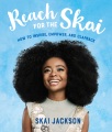 Reach for the Skai : how to inspire, empower, and ...