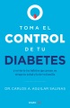 Toma el control de tu diabetes y revierte los hábitos que ponen en riesgo tu salud y la de tu familia