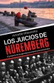 Los Juicios de Núremberg : El primero de los grandes procesos internacionales