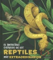 El increíble catálogo de los reptiles más extraordinarios
