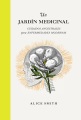 Mi jardín medicinal : cuidados ancestrales para enfermedades modernas