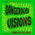 Dangerous visions