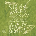 Six walks [CD book] : in the footsteps of Henry David Thoreau