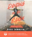 Dancing on the edge : a journey of living, loving, and tumbling through Hollywood
