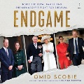 Endgame : inside the royal family and the monarchy