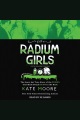 The Radium Girls--Young Readers