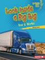 Look inside a big rig : how it works
