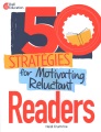 50 strategies for motivating reluctant readers