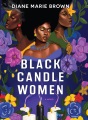 Black candle women : a novel