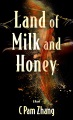 Land of milk and honey [large print]