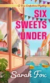 Six sweets under