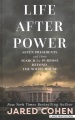 Life after power : seven presidents and their search for purpose beyond the White House