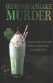 Irish milkshake murder.