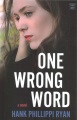 One wrong word [large print] : a novel