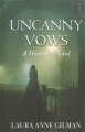 Uncanny vows [large print]