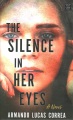The silence in her eyes [large print] : a novel