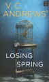 Losing spring [large print]