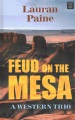 Feud on the Mesa : a Western trio