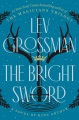 The bright sword : a novel of King Arthur