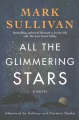 All the glimmering stars : a novel