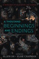 A thousand beginnings and endings : 15 retellings of Asian myths and legends