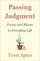 Passing judgment : praise and blame in everyday life