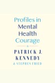 Profiles in mental health courage