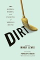 Dirt the quirks, habits, and passions of keeping house