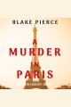 A murder in paris A year in europe series, book 1.