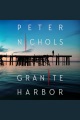 Granite harbor A novel.