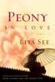Peony in love : a novel