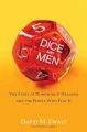 Of dice and men : the story of dungeons & dragons and the people who play it
