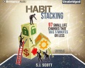 Habit stacking : 97 small life changes that take 5 minutes or less