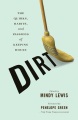 Dirt : the quirks, habits, and passions of keeping house