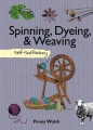 Spinning, dyeing, & weaving : self-sufficiency