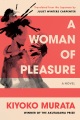 A woman of pleasure : a novel