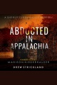 Abducted in appalachia