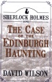 Sherlock Holmes and the case of the Edinburgh haunting