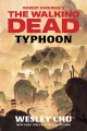 Robert Kirkman's The walking dead : typhoon : a novel