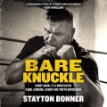 Bare knuckle Bobby gunn, 73-0 undefeated. a dad. a dream. a fight like you