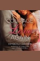 Courage to love again
