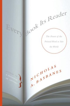 Cover art for Every book its reader : the power of the printed word to stir the world